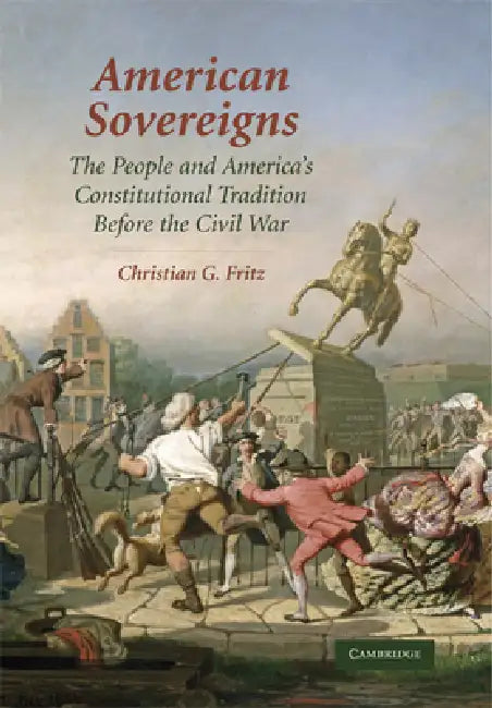 American Sovereigns (English, Christian G. Fritz)