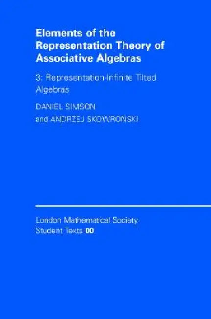 Elements of the Representation Theory of Associative Algebras (English, Daniel Simson | Andrzej Skowronski)