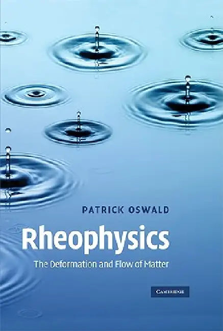 Rheophysics (English, Patrick Oswald)