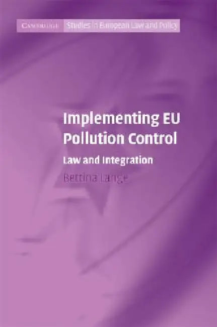 Implementing EU Pollution Control (English, Bettina Lange)