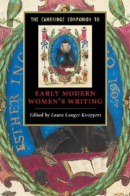 The Cambridge Companion to Early Modern Women's Writing (English, Laura Lunger Knoppers)