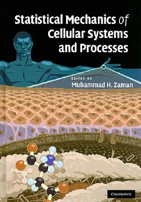Statistical Mechanics of Cellular Systems and Processes (English, Muhammad H. Zaman)