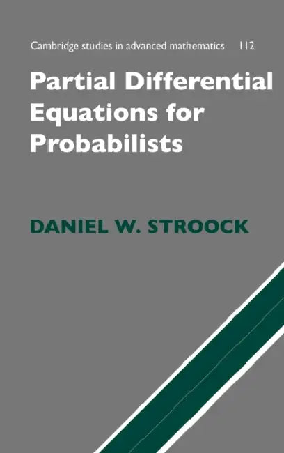 Partial Differential Equations for Probabilists (English, Daniel W. Stroock)