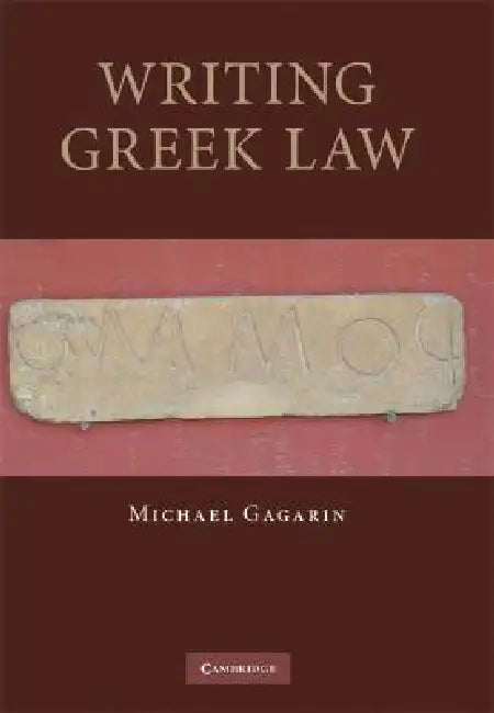 Writing Greek Law (English, Michael Gagarin)