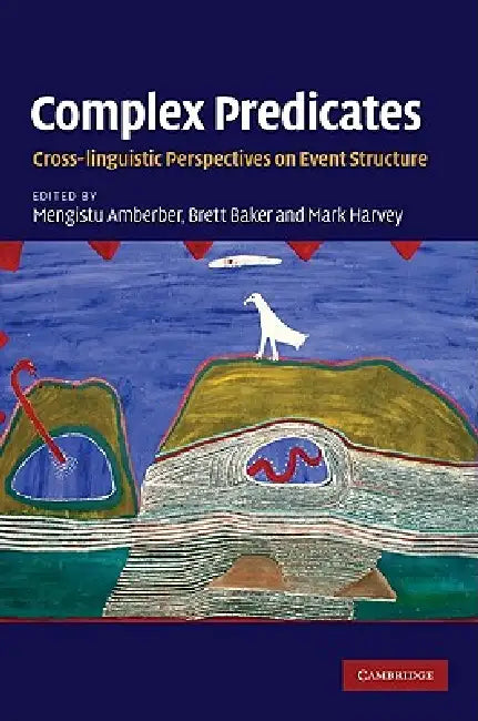 Complex Predicates (English, Mengistu Amberber | Brett Baker | Mark Harvey)