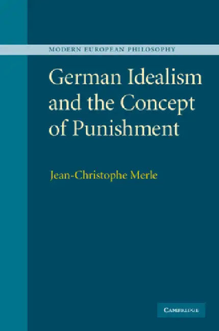German Idealism and the Concept of Punishment (English, Jean-Christophe Merle)