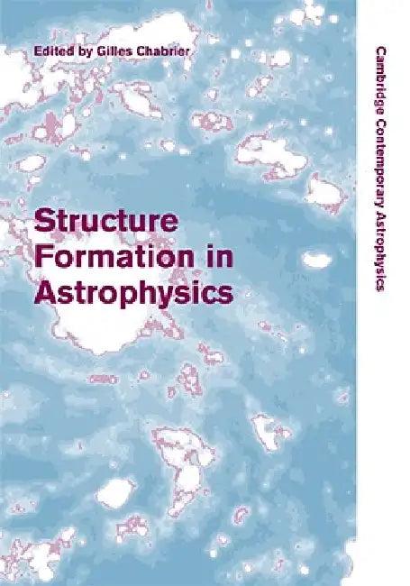 Structure Formation in Astrophysics (English, Gilles Chabrier)