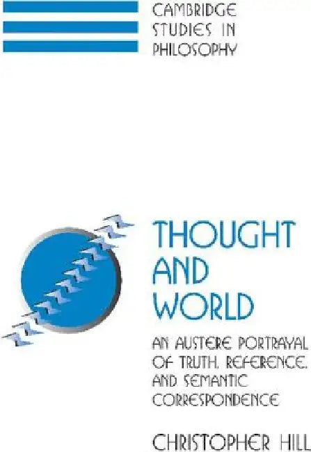 Thought and World (English, Christopher S. Hill | Ernest Sosa | Jonathan Dancy)