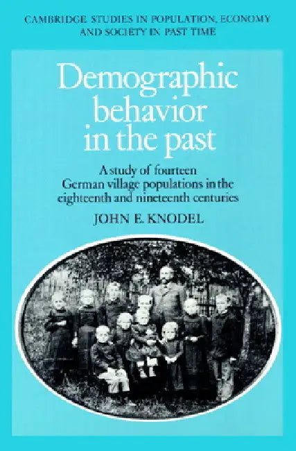 Demographic Behavior in the Past (English, John E. Knodel | Knodel John E. | Richard Smith)