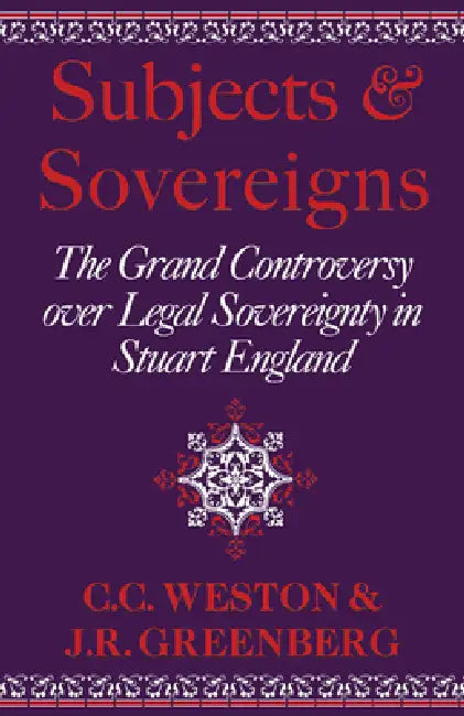 Subjects and Sovereigns (English, Corinne Comstock Weston | Janelle Greenberg)