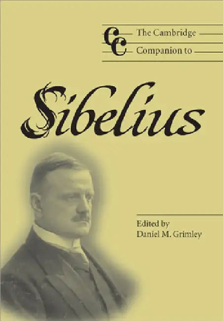 The Cambridge Companion to Sibelius (English, Daniel M. Grimley | Jonathan Cross)