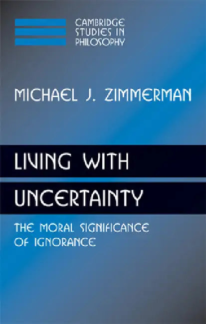 Living with Uncertainty (English, Michael J. Zimmerman)