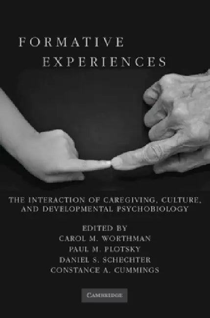 Formative Experiences (English, Carol M. Worthman | Paul M. Plotsky | Daniel S. Schechter)