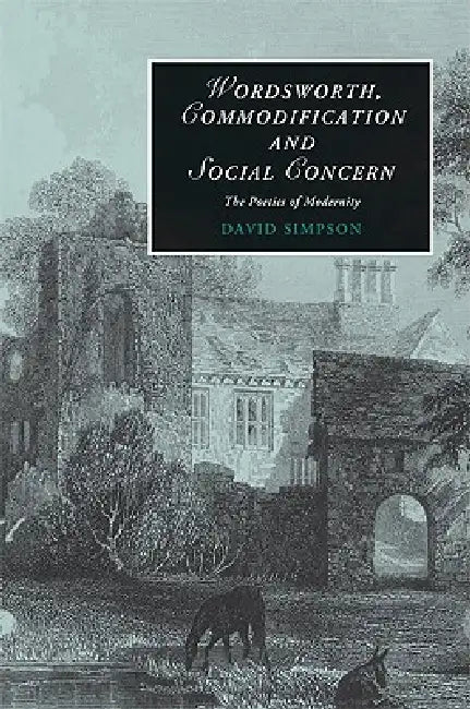 Wordsworth, Commodification, and Social Concern (English, David Simpson)