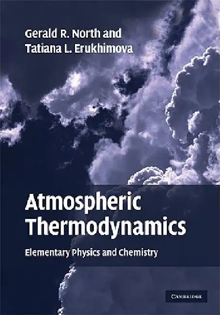 Atmospheric Thermodynamics (English, Gerald R. North | Tatiana L. Erukhimova)