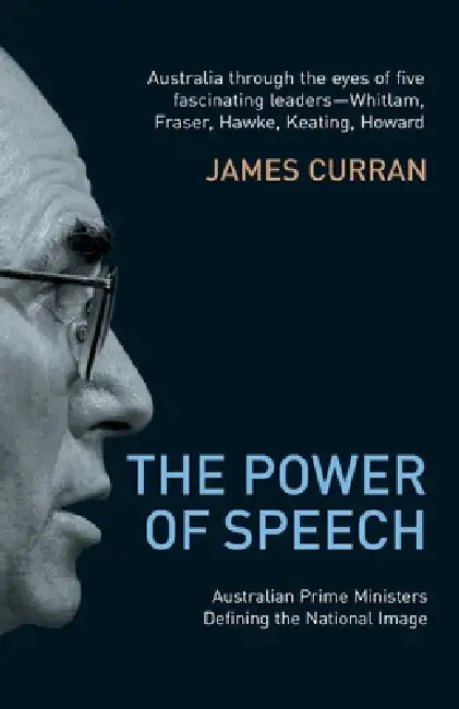Power of Speech (English, James Curran)
