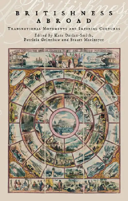Britishness Abroad (English, Kate Darian-Smith | Patricia Grimshaw | Stuart MacIntyre)