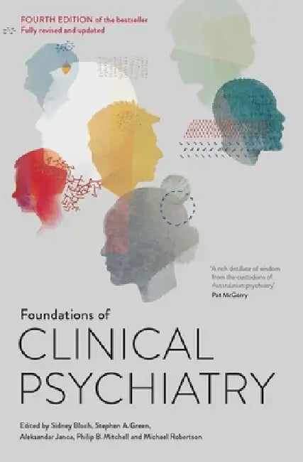 Foundations of Clinical Psychiatry Fourth Edition (English, Sidney Bloch | Stephen A. Green | Aleksandar Janca)