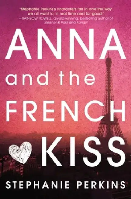 Anna and the French Kiss (English, Stephanie Perkins)