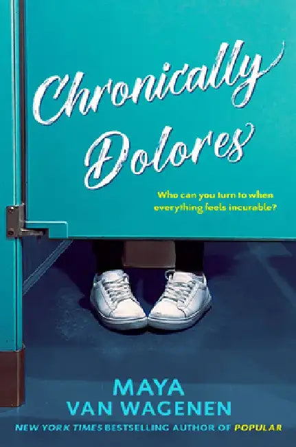 Chronically Dolores (English, Maya Van Wagenen)