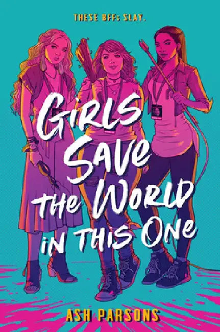 Girls Save the World in This One (English, Ash Parsons)