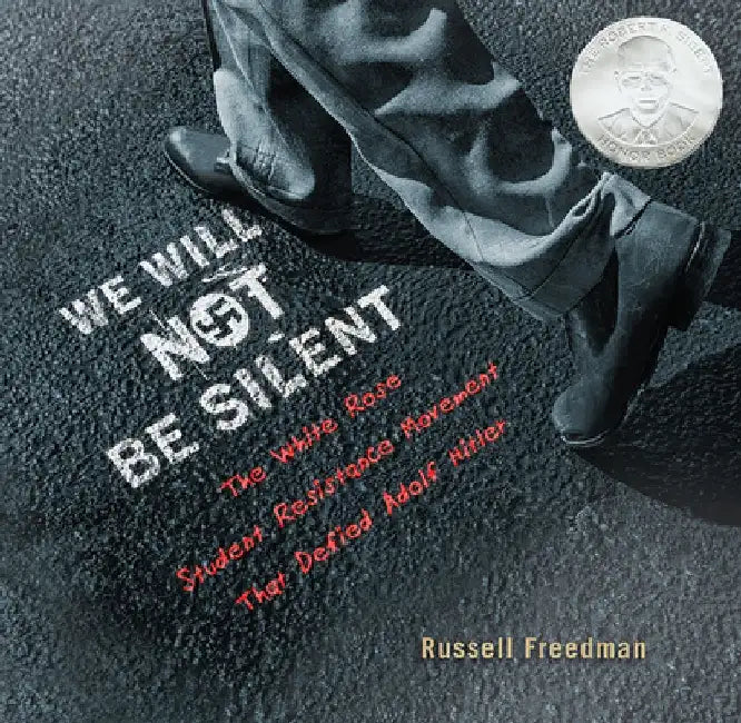 We Will Not Be Silent (English, Russell Freedman)