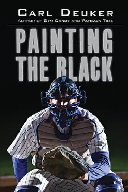 Painting the Black (English, Carl Deuker)