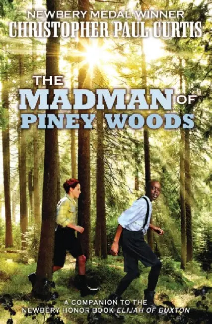 The Madman of Piney Woods (English, Christopher Paul Curtis)
