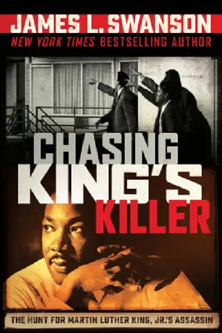 Chasing King's Killer (English, James L. Swanson)