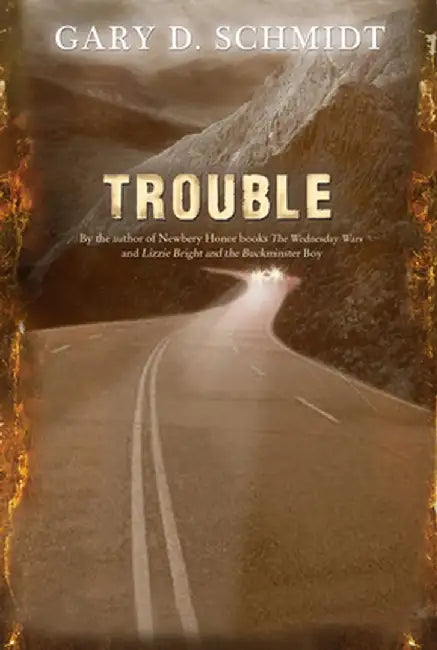 Trouble (English, Gary D. Schmidt)