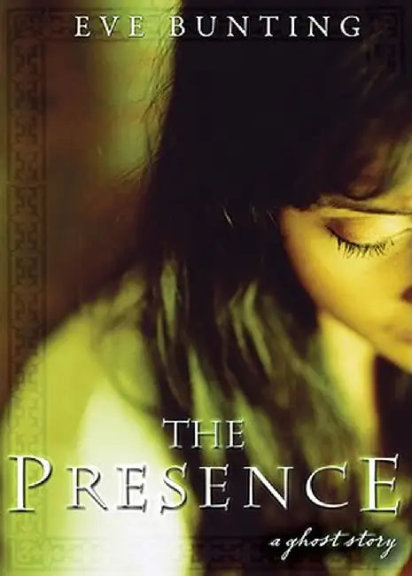 Presence (English, Eve Bunting)