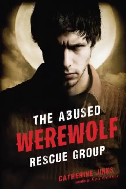 Abused Werewolf Rescue Group (English, Catherine Jinks)