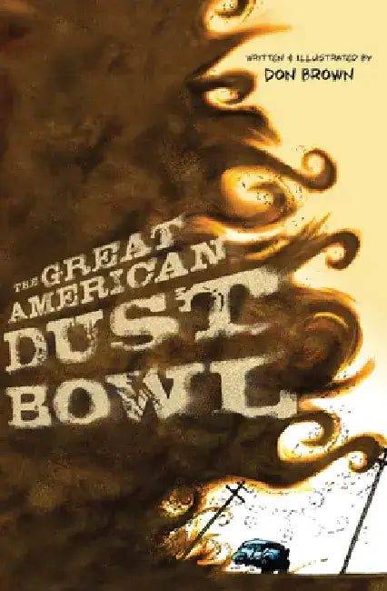 The Great American Dust Bowl (English, Don Brown)