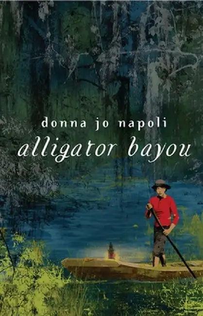 Alligator Bayou (English, Donna Jo Napoli)