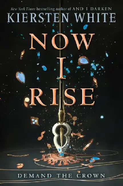 Now I Rise (English, Kiersten White)