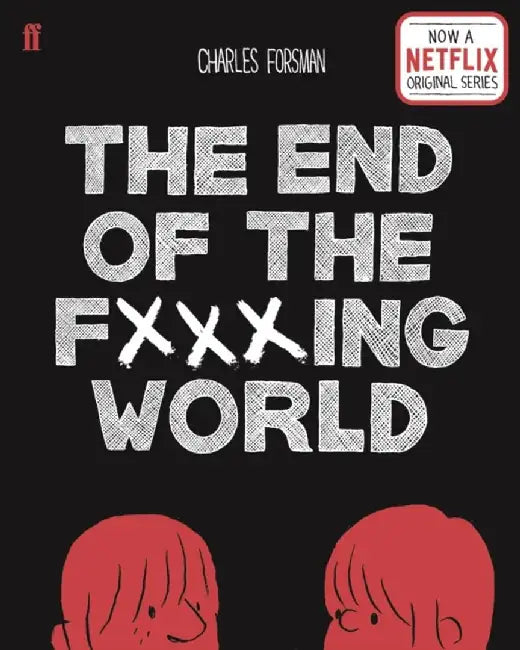The End of the Fucking World (English, Charles Forsman)