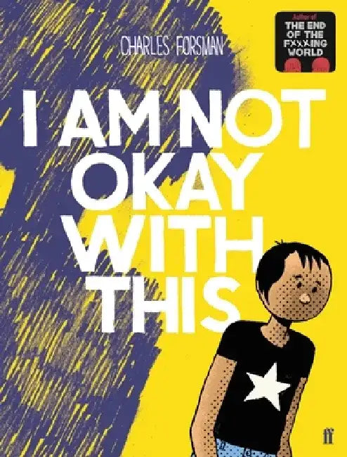 I Am Not Okay With This (English, Charles Forsman)