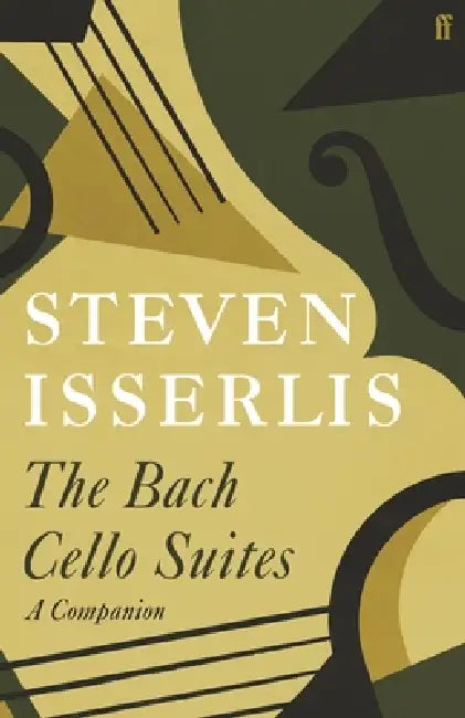 Bach Cello Suites (English, Steven Isserlis)