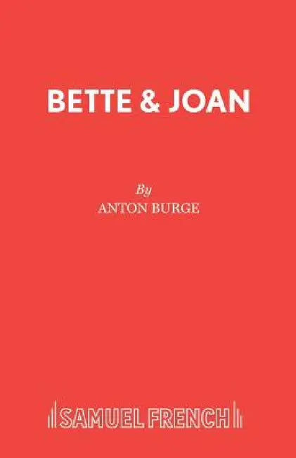 Bette & Joan (English, Anton Burge)