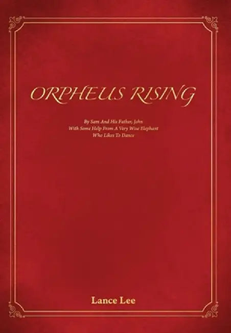 Orpheus Rising (English, Lance Lee)