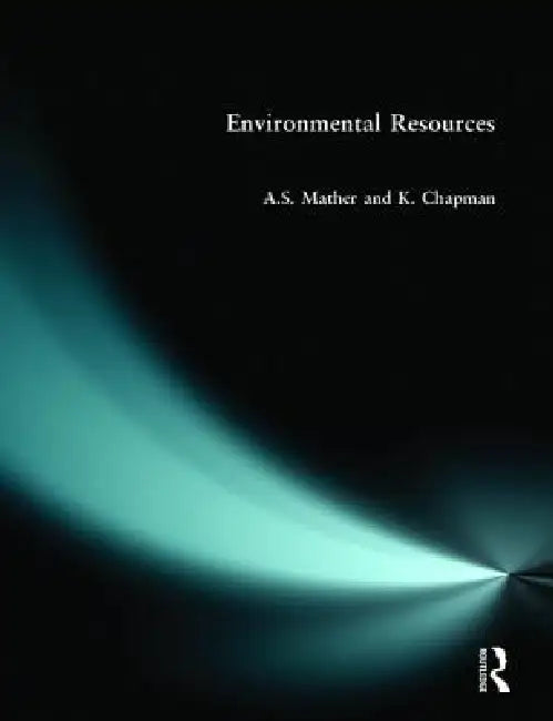 Environmental Resources (English, A. S. Mather | K. Chapman)