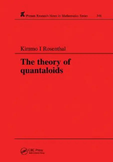 The Theory of Quantaloids (English, K. I. Rosenthal)