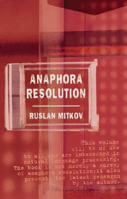 Anaphora Resolution (English, Ruslan Mitkov)