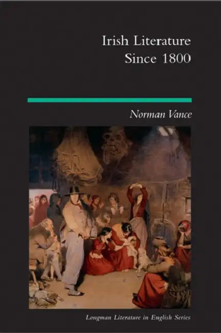 Irish Literature Since 1800 (English, Norman Vance)