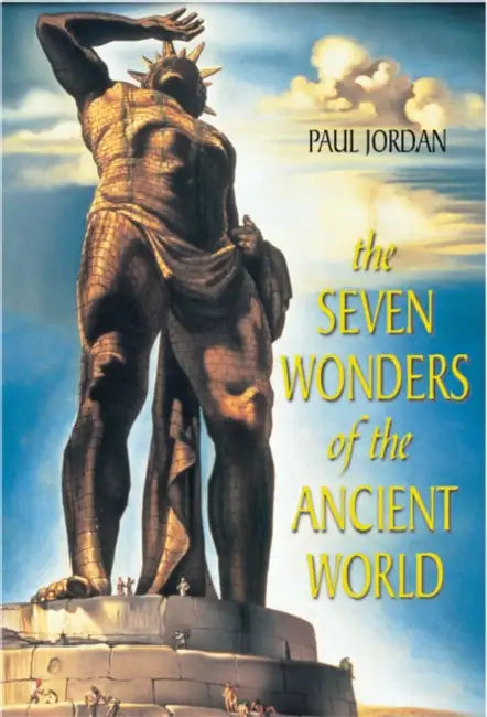 The Seven Wonders of the Ancient World (English, Paul Jordan)