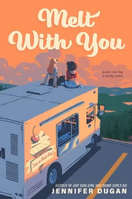 Melt with You (English, Jennifer Dugan)