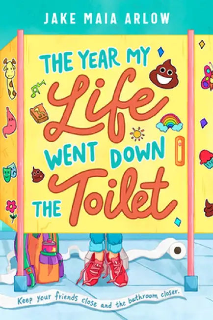The Year My Life Went Down the Toilet (English, Jake Maia Arlow)