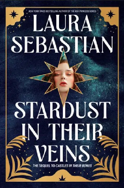 Stardust in Their Veins (English, Laura Sebastian)