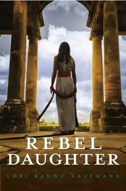 Rebel Daughter (English, Lori Banov Kaufmann)