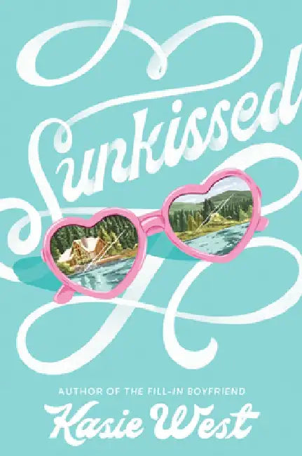 Sunkissed (English, Kasie West)